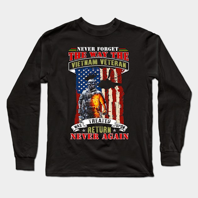 US Veteran Never Forget The Way The Vietnam Veteran Long Sleeve T-Shirt by peskyrubeus